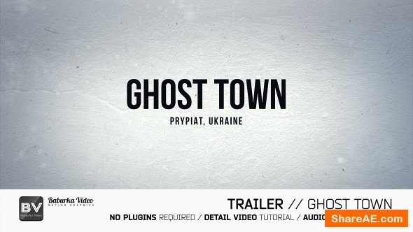 Videohive Trailer // Ghost Town
