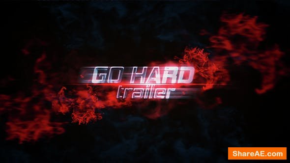 Videohive Go Hard Trailer Videohive Go Hard Trailer