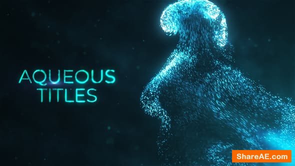 Videohive Aqueous Titles Videohive Aqueous Titles