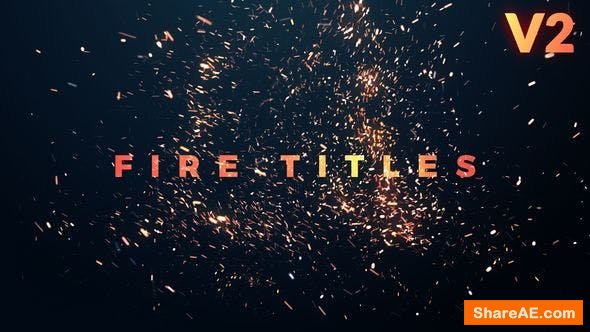 Videohive Fire Titles v2 - Premiere Pro Videohive Fire Titles v2 - Premiere Pro