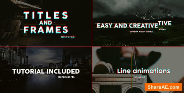 Videohive Titles And Frames Glitch Videohive Titles And Frames Glitch