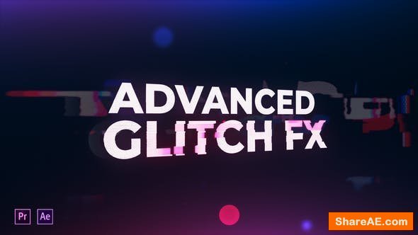 Videohive Advanced Glitch FX Videohive Advanced Glitch FX