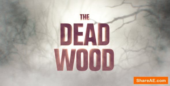 Videohive Dead Wood Videohive Dead Wood