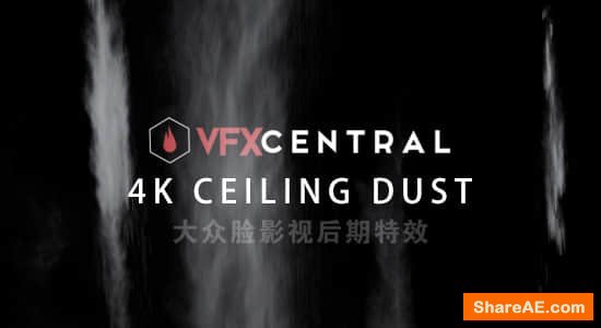 Ceiling Dust - VfxCentral Ceiling Dust - VfxCentral