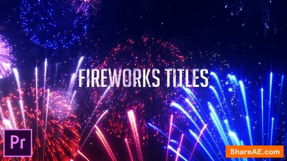 Videohive Fireworks Titles - Premiere Pro