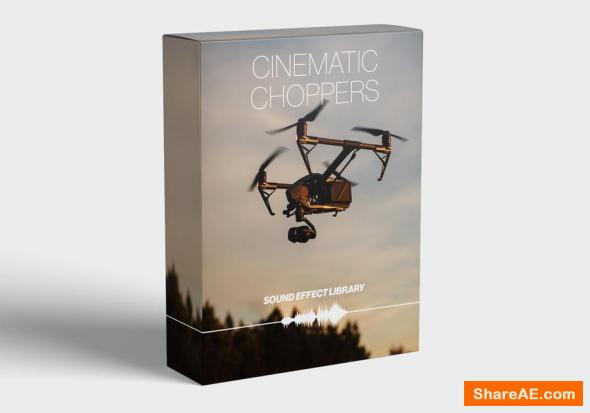 Cinematic Choppers SFX Library