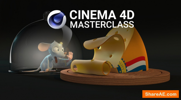 Cinema 4D Masterclass: The Ultimate Guide to Cinema 4D